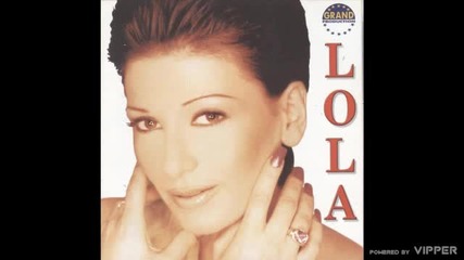 Lola - Opasno te volim - (Audio 2000)
