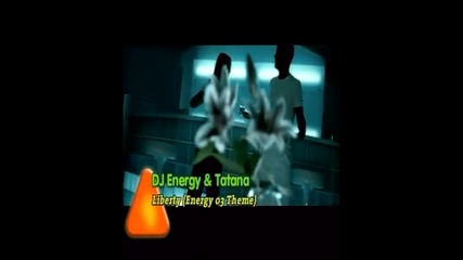 D J Energy & D J Tatana - Liberty ( H Q ) 