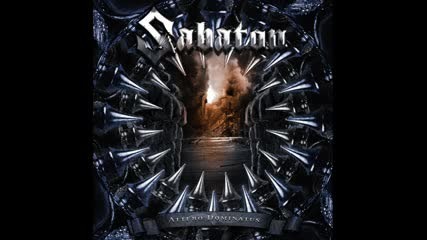 Sabaton - Attero Dominatus ( Full album 2006 ) epic Military History metal