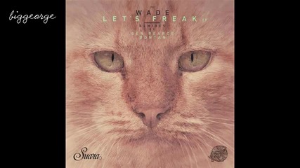Wade - Let's Freak ( Original Mix )