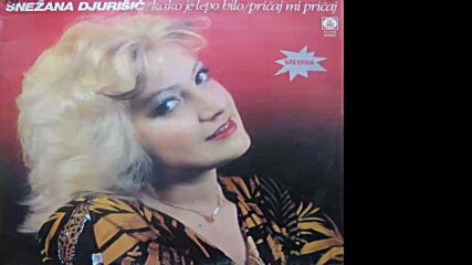 Snezana Djurisic - Pricaj mi pricaj - (audio 1985) Hd.mp4