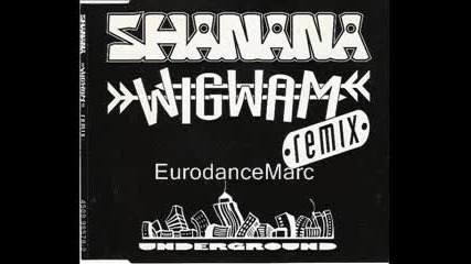 Shanana - Wigwam (original Club Mix)[eurodance]