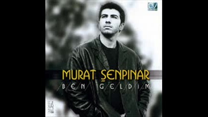 Murat Senpinar - Vursunlar beni