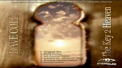 Dave Cold - The Key 2 Heaven Ian Source remix 