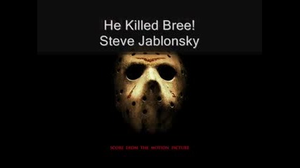 Steve Jablonsky - He Killed Bree! 