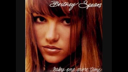 Britney Spears - ...baby One More Time 