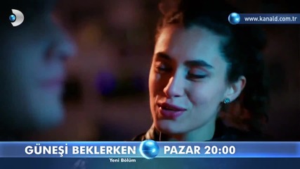 Gunesi Beklerken 27. Bolum 1. Fragmani