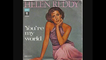 Helen Reddy - Youre My World