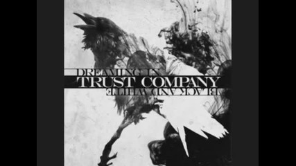 Trust Company - Letting Go 