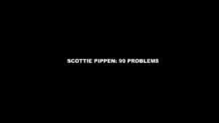 99 Problems - Jay Z (scottie Pippen Mix
