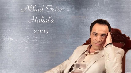 Nihad Fetic Hakala - Ruka u ruci (hq) (bg sub)