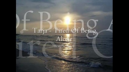 Tarja Turunen - Tired of Being Alone