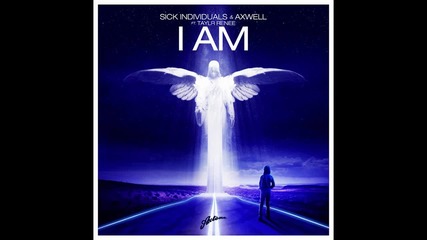 | New Super Vocal | Sick Individuals & Axwell ft. Taylr Renee - I Am (cover Art)