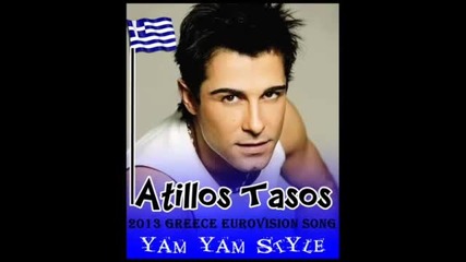 2013- Atillos-athillas Tasos - Yam Yam Style _ 2013 Greece Eurovision Song