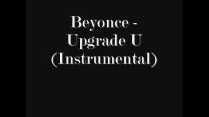 Beyonce - Upgrade U Instrumental