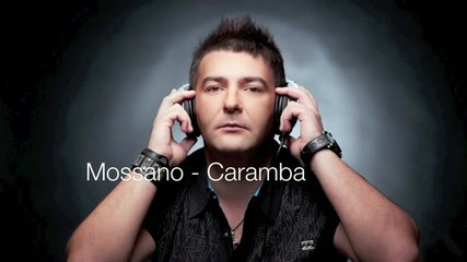 *new single* Mossano - Caramba 