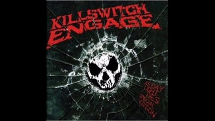 Killswitch Engage - Daylight Dies