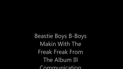 Beastie Boys - B-boys Makin With The Freak Freak