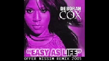 Deborah Cox - Easy As Life (Offer Nissim Remix)