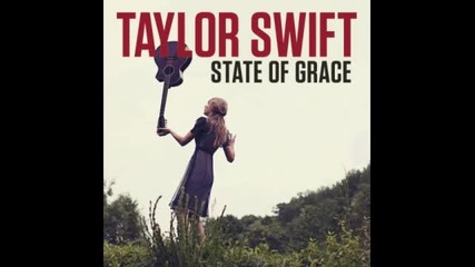 01. Превод Taylor Swift - State of grace