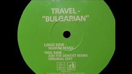 Travel - Bulgarian( Signum Remix)