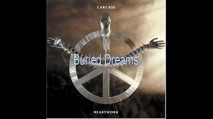 Carcass - Buried Dreams