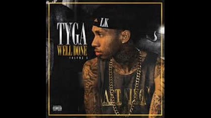 Tyga-well Done