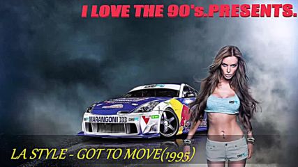 La Style - Got To Move(1995)