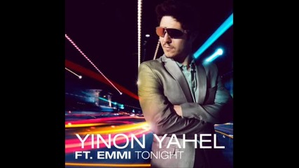 Yinon Yahel feat. Emmi - Tonight (radio Mix)