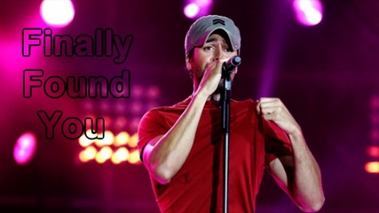 New Single:enrique Iglesias Ft Sammy Adams- Finally Found You