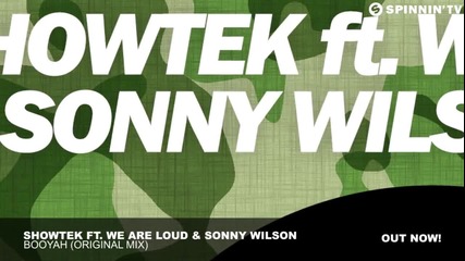 Showtek ft. We Are Loud & Sonny Wilson - Booyah ( Original Mix )