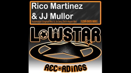 Rico Martinez & Jj Mullor - Automatico (original Mix)