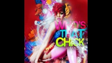 Rihanna ft. David Guetta - Who`s That Chick