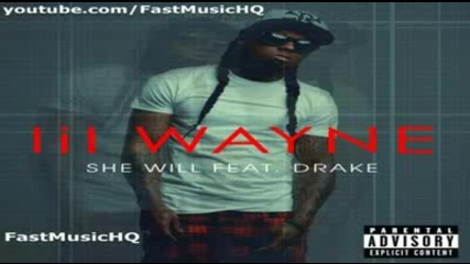 Lil Wayne Feat. Drake - She Will