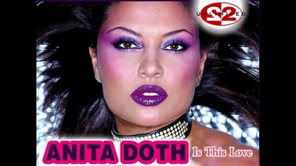 Anita Doth - Is This Love