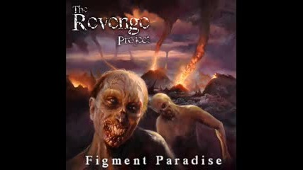 The Revenge Project - Figment Paradise (full Album)