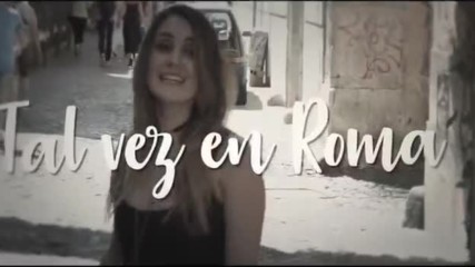 Dulce Maria - Tal Vez En Roma