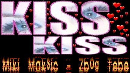Miki Maksic - Zbog tebe ( Audio 2013)