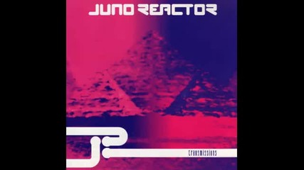 Juno Reactor - Contact