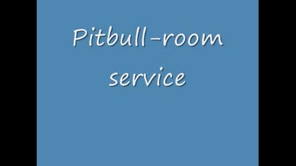 pitbull - room service 