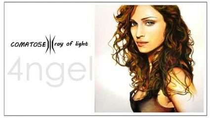 Madonna - Ray Of Light For 4ngel (comato5e Remix)