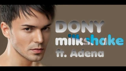 Страшно Румънско 2011dony_ft_adena_-_milkshake_ex