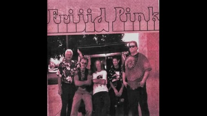 Frijid Pink ~ Bye Bye Blues 