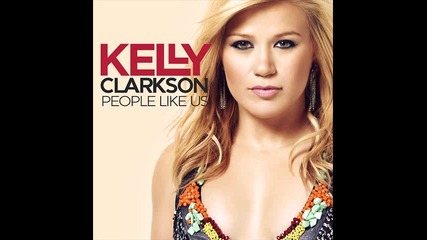 *2012* Kelly Clarkson - People like us