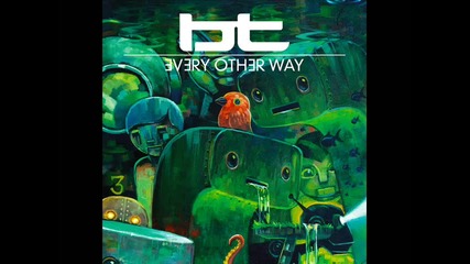 Bt Feat. Jes - Every Other Way Phunk Investigation Remix 
