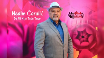 Nedim Coralic - Da Mi Nije Tebe Tugo Official audio 2017