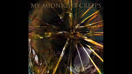My Midnight Creeps - Love Is Gone