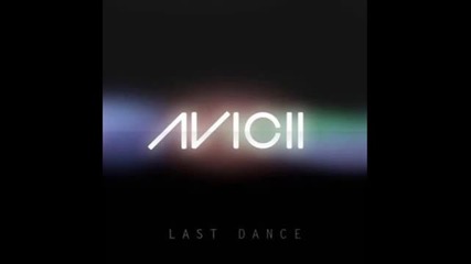 (2012) Avicii feat. Andreas Moe - Last Dance