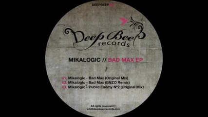 Mikalogic - Bad Max (bnzo remix)