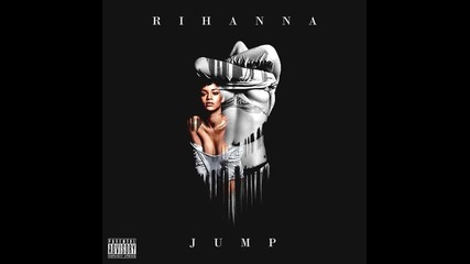 *2013* Rihanna ft. Theophilus London - Jump ( Club Cheval rap remix )